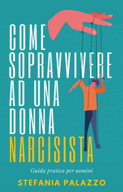 Donne narcisiste: come riconoscerle - Stefania Palazzo